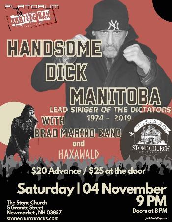 -HANDSOME DICK MANITOBA (Lead singer of The Dictators) /// Brad Marino Band /// Haxawald